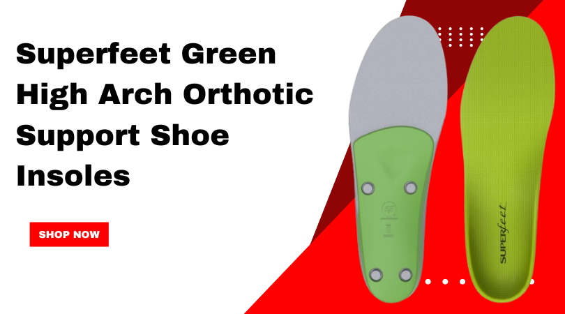 Superfeet Green High Arch Orthotic Support Shoe Insoles